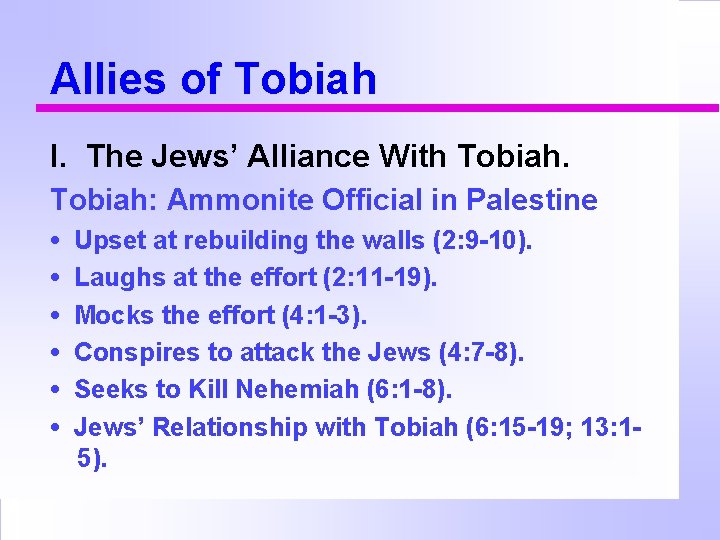 Allies of Tobiah I. The Jews’ Alliance With Tobiah: Ammonite Official in Palestine •
