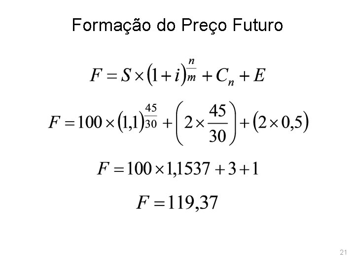 Formação do Preço Futuro 21 