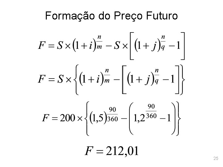 Formação do Preço Futuro 25 