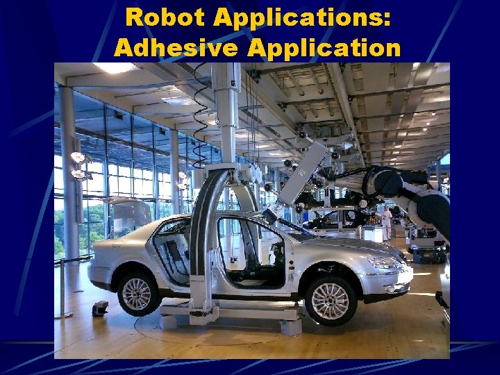 Robot Applications: Adhesive Application 