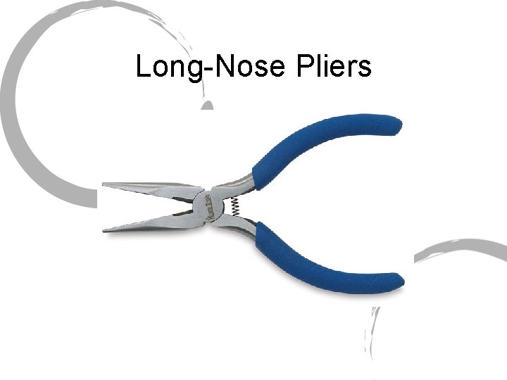 Long-Nose Pliers 