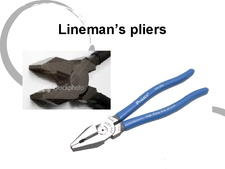 Lineman’s pliers 