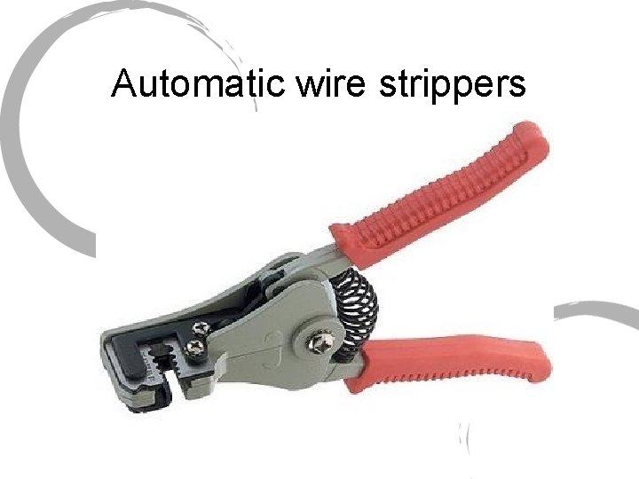 Automatic wire strippers 