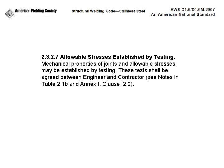 2. 3. 2. 7 Allowable Stresses Established by Testing. Mechanical properties of joints and