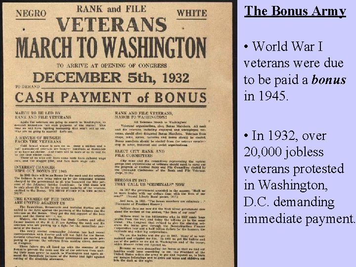 The Bonus Army • World War I veterans were due to be paid a