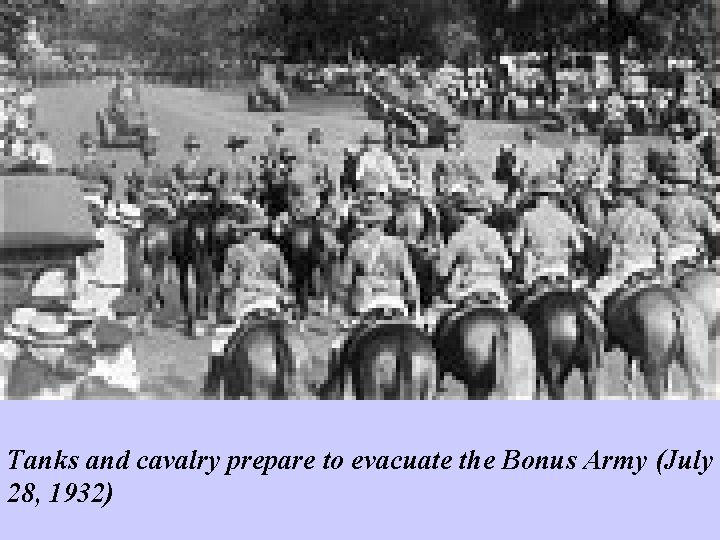 Tanks and cavalry prepare to evacuate the Bonus Army (July 28, 1932) 