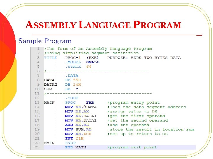 ASSEMBLY LANGUAGE PROGRAM ASSEMBLY LANGUAGE PROGRAM