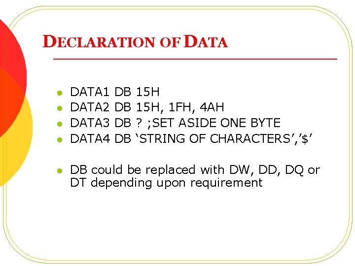 DECLARATION OF DATA l l l DATA 1 DATA 2 DATA 3 DATA 4 DECLARATION OF DATA l l l DATA 1 DATA 2 DATA 3 DATA 4