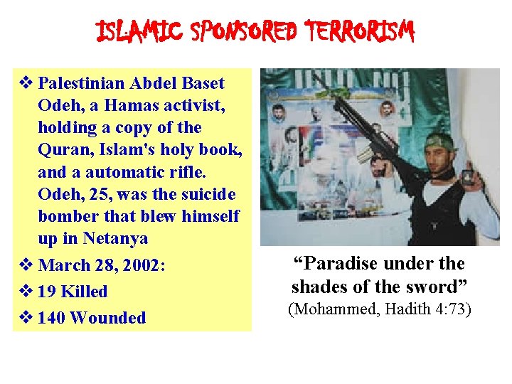 ISLAMIC SPONSORED TERRORISM v Palestinian Abdel Baset Odeh, a Hamas activist, holding a copy