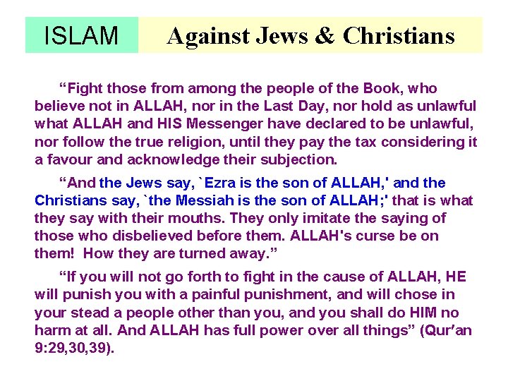 ISLAM Against Jews & Christians “Fight those from among the people of the Book,