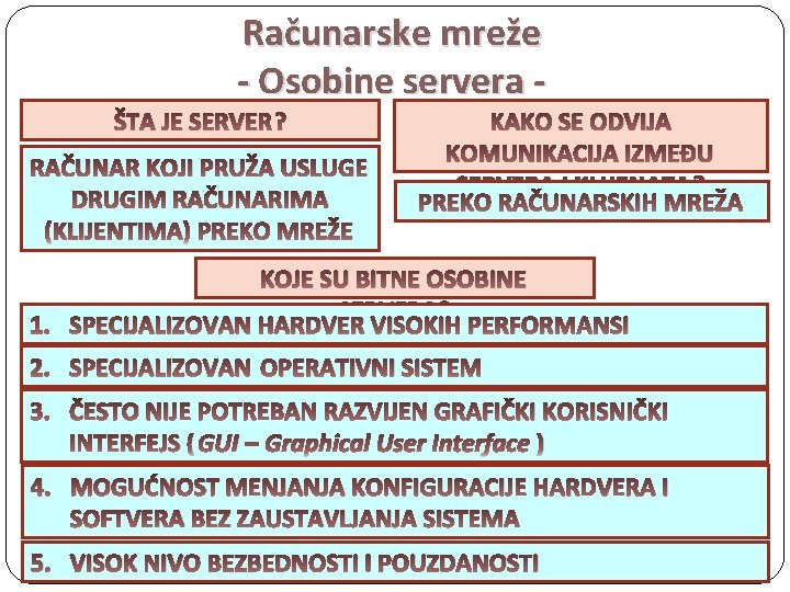 Računarske mreže - Osobine servera - ŠTA JE SERVER? RAČUNAR KOJI PRUŽA USLUGE DRUGIM