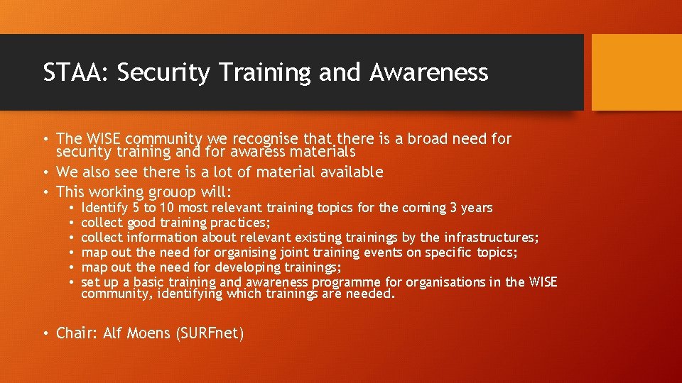 STAA: Security Training and Awareness • The WISE community we recognise that there is