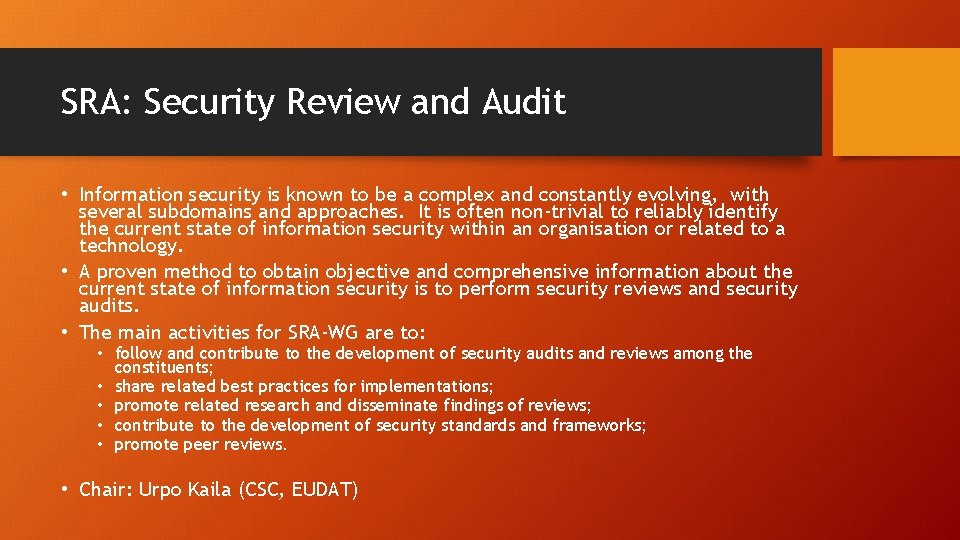 SRA: Security Review and Audit • Information security is known to be a complex
