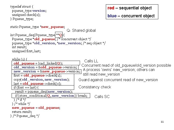 typedef struct { pqueue_type version; unsigned check[2]; } Pqueue_type; static Pqueue_type *new_pqueue; red –