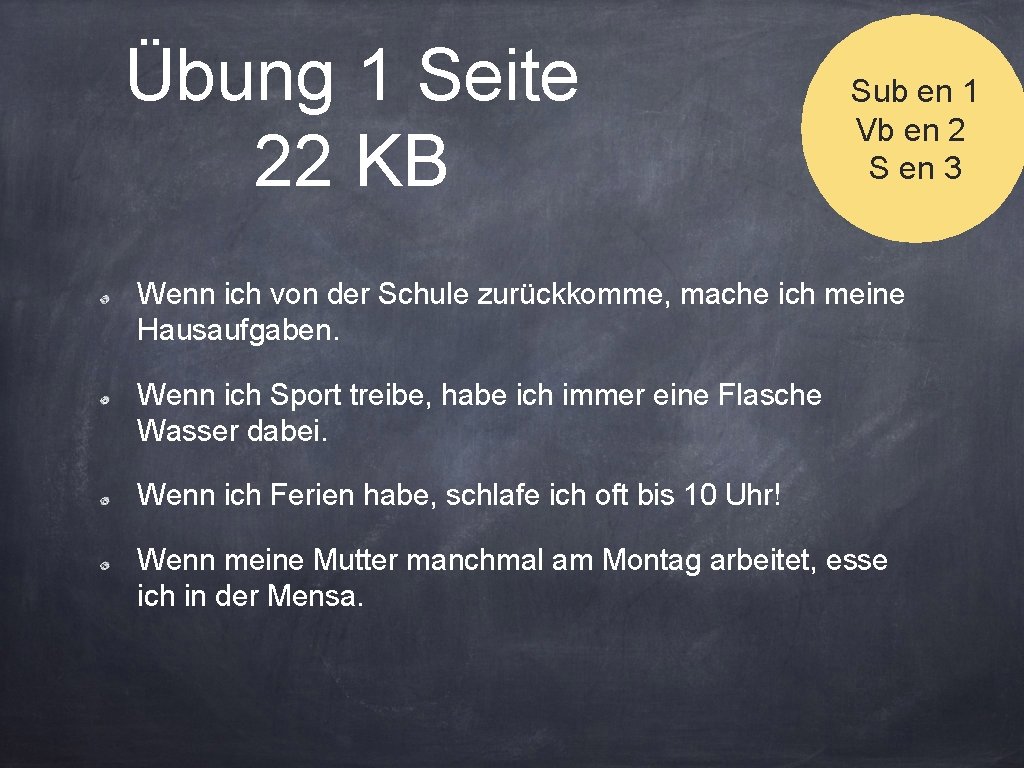 Übung 1 Seite 22 KB Sub en 1 Vb en 2 S en 3