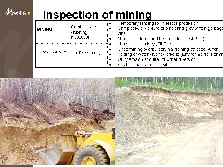 Inspection of mining MINING Combine with crushing inspection (Spec 5. 2, Special Provisions) Temporary