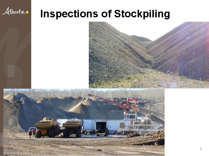 Inspections of Stockpiling 9 