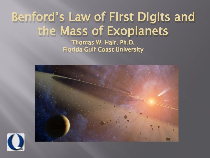 Benford’s Law of First Digits and the Mass of Exoplanets Thomas W. Hair, Ph.