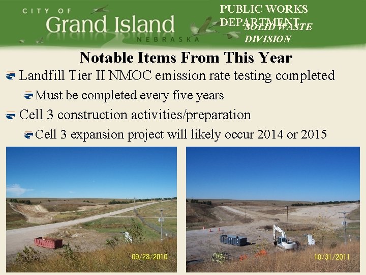 PUBLIC WORKS DEPARTMENT SOLID WASTE DIVISION Notable Items From This Year Landfill Tier II