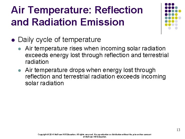 Air Temperature: Reflection and Radiation Emission l Daily cycle of temperature l l Air