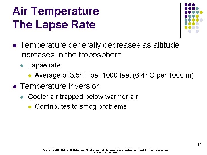 Air Temperature The Lapse Rate l Temperature generally decreases as altitude increases in the