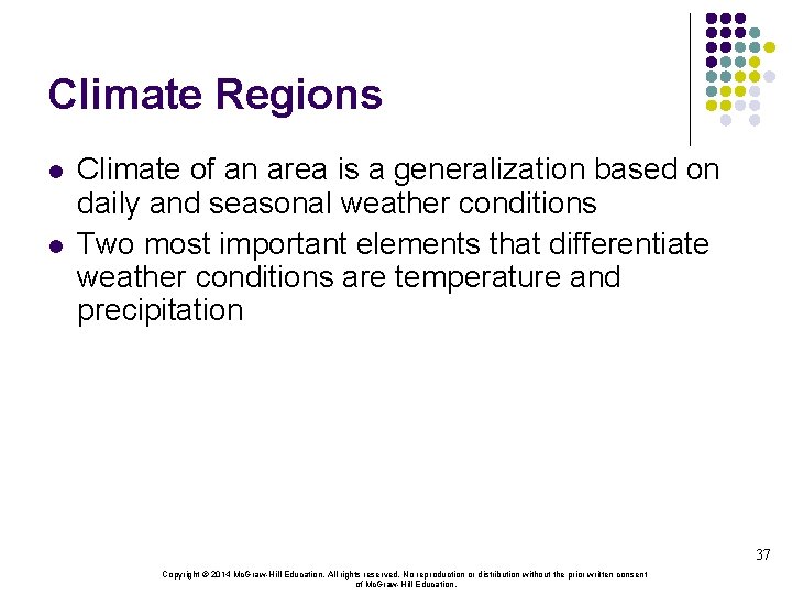 Climate Regions l l Climate of an area is a generalization based on daily