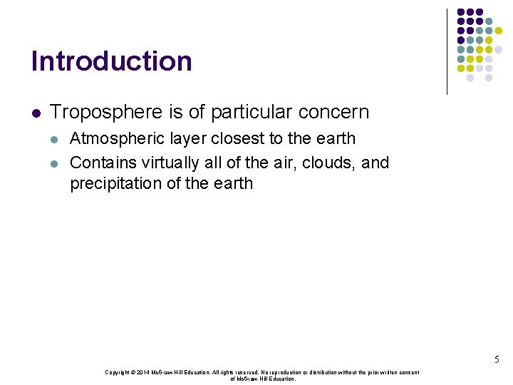 Introduction l Troposphere is of particular concern l l Atmospheric layer closest to the