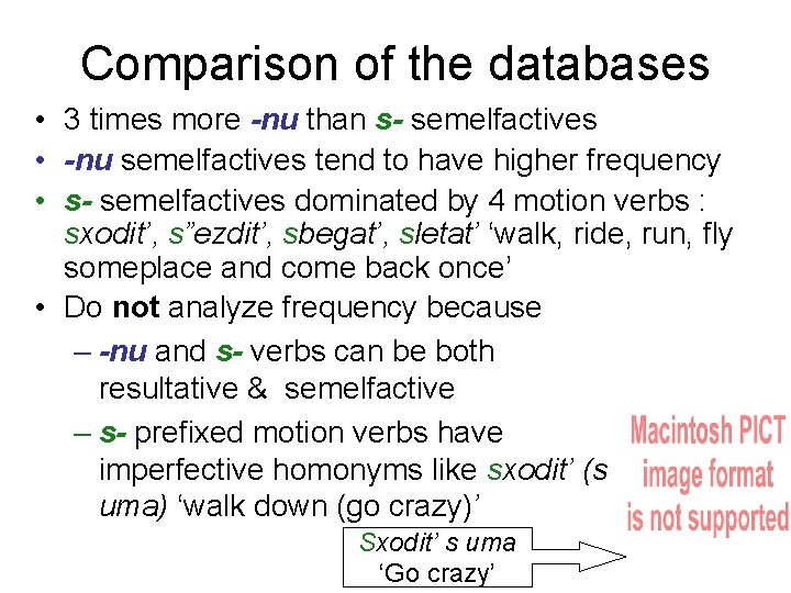 Comparison of the databases • 3 times more -nu than s- semelfactives • -nu