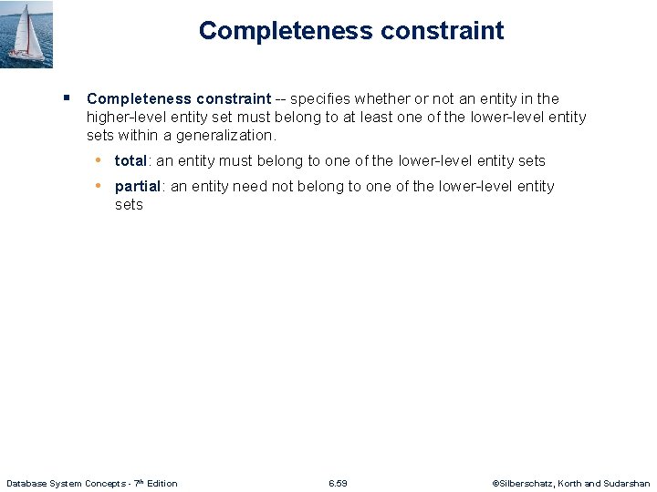 Completeness constraint § Completeness constraint -- specifies whether or not an entity in the