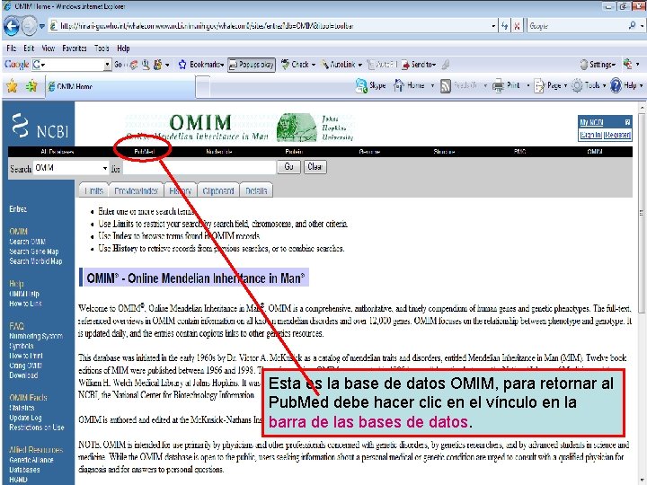 NCBI – OMIM database Esta es la base de datos OMIM, para retornar al