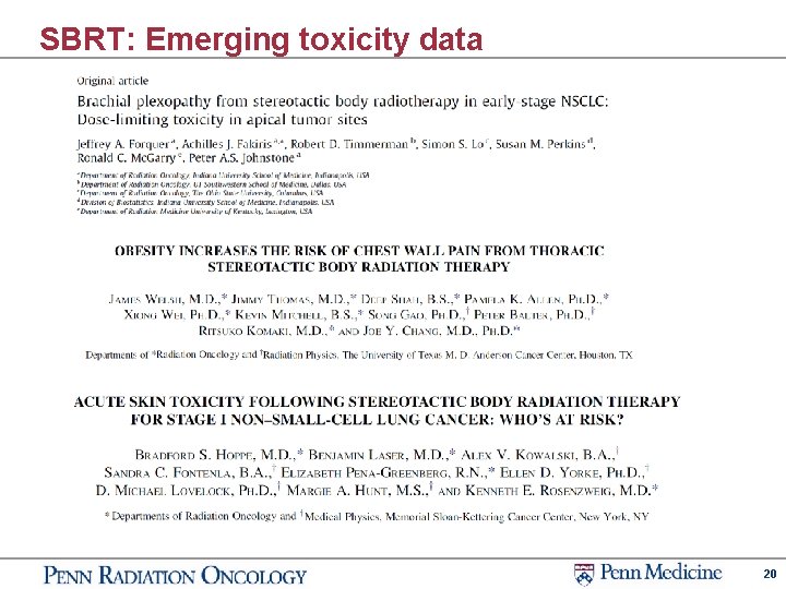 SBRT: Emerging toxicity data 20 