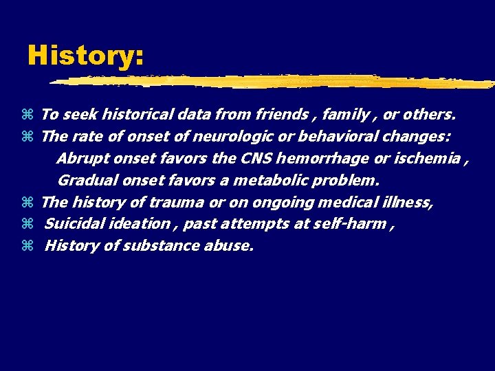 History: To seek historical data from friends , family , or others. The rate