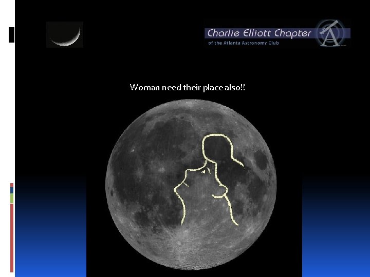 Woman need their place also!! 