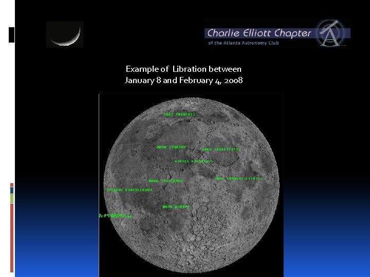 Example of Libration between January 8 and February 4, 2008 