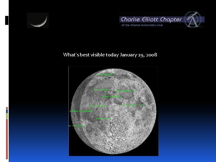 What’s best visible today January 19, 2008 
