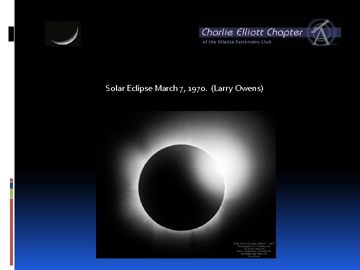 Solar Eclipse March 7, 1970. (Larry Owens) 