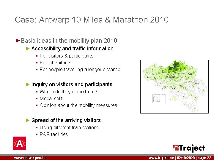 Case: Antwerp 10 Miles & Marathon 2010 ►Basic ideas in the mobility plan 2010