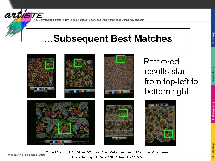 …Subsequent Best Matches Retrieved results start from top-left to bottom right. Project IST_1999_11978 -