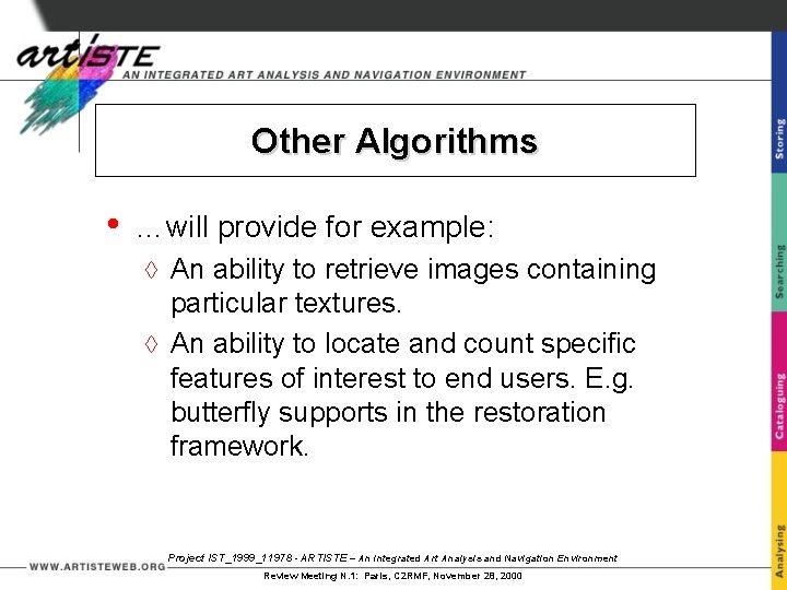 Other Algorithms • …will provide for example: à An ability to retrieve images containing