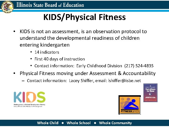KIDS/Physical Fitness • KIDS is not an assessment, is an observation protocol to understand