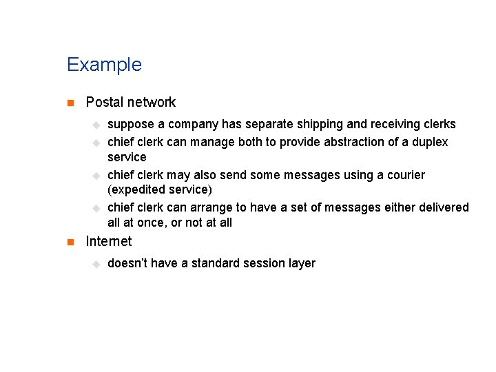 Example n Postal network u u n suppose a company has separate shipping and