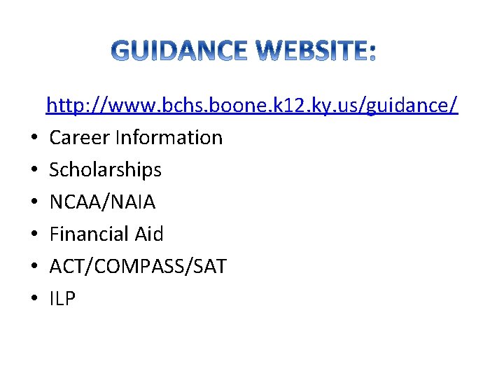  • • • http: //www. bchs. boone. k 12. ky. us/guidance/ Career Information