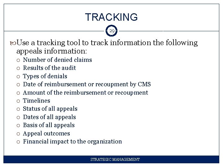 TRACKING 29 Use a tracking tool to track information the following appeals information: Number