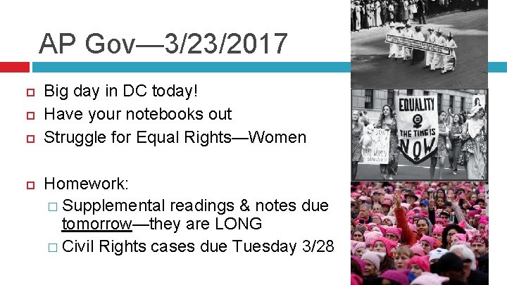 AP Gov— 3/23/2017 Big day in DC today! Have your notebooks out Struggle for