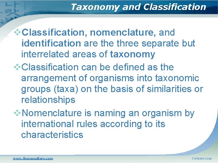 Taxonomy and Classification, nomenclature, and identification are three separate but interrelated areas of taxonomy