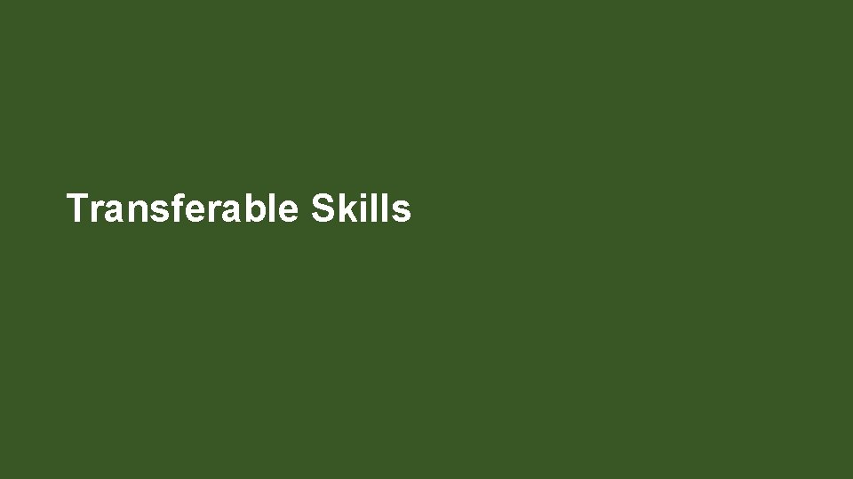 Transferable Skills 