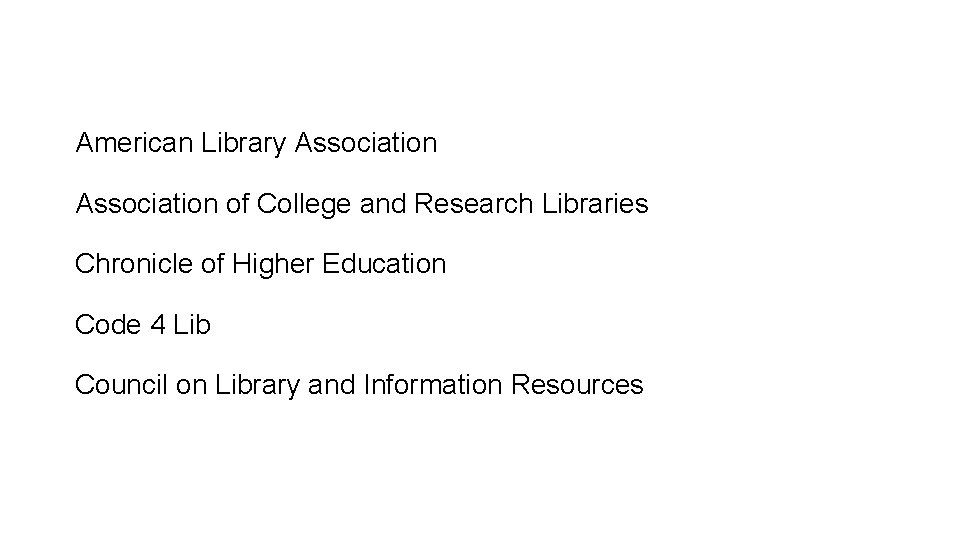 American Library Association of College and Research Libraries Chronicle of Higher Education Code 4