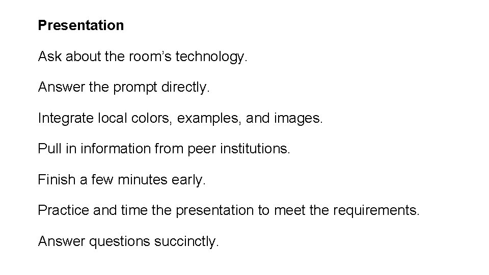 Presentation Ask about the room’s technology. Answer the prompt directly. Integrate local colors, examples,