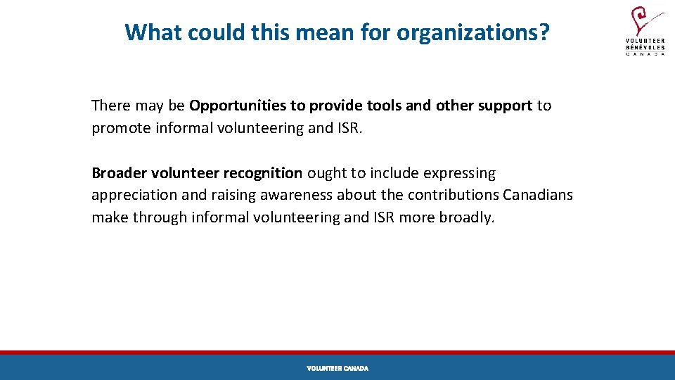 What could this mean for organizations? There may be Opportunities to provide tools and