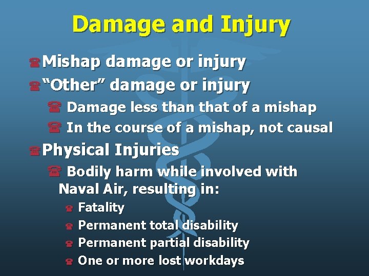 Damage and Injury (Mishap damage or injury (“Other” damage or injury ( Damage less